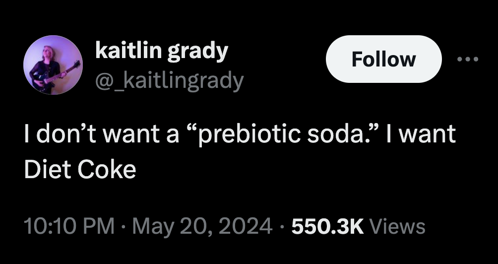 sphere - kaitlin grady I don't want a "prebiotic soda. I want Diet Coke Views
